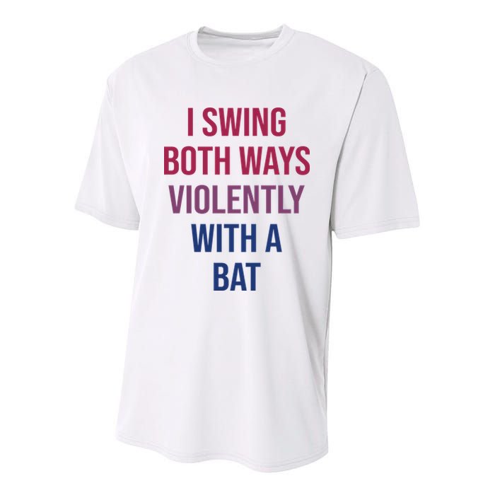 I Swing Both Ways Violently With A Bat Actual Joe Quinn Youth Performance Sprint T-Shirt