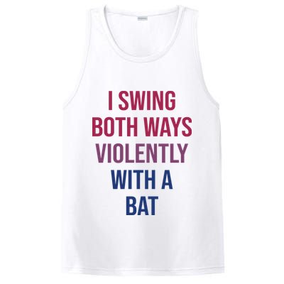 I Swing Both Ways Violently With A Bat Actual Joe Quinn PosiCharge Competitor Tank