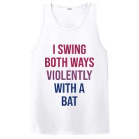 I Swing Both Ways Violently With A Bat Actual Joe Quinn PosiCharge Competitor Tank