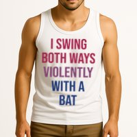I Swing Both Ways Violently With A Bat Actual Joe Quinn Tank Top