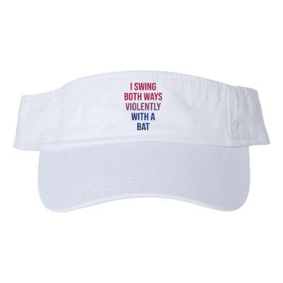 I Swing Both Ways Violently With A Bat Actual Joe Quinn Visor