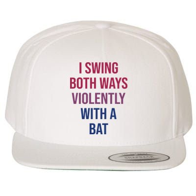 I Swing Both Ways Violently With A Bat Actual Joe Quinn Wool Snapback Cap