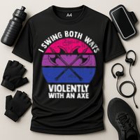 I Swing Both Ways Violently With An Axe Bisexual LGBT Pride Performance Shirt