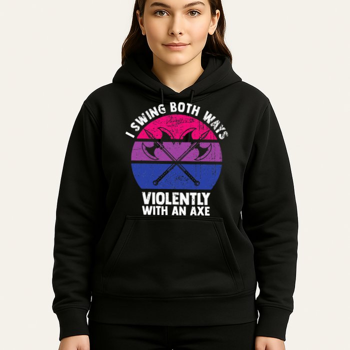 I Swing Both Ways Violently With An Axe Bisexual LGBT Pride Hoodie