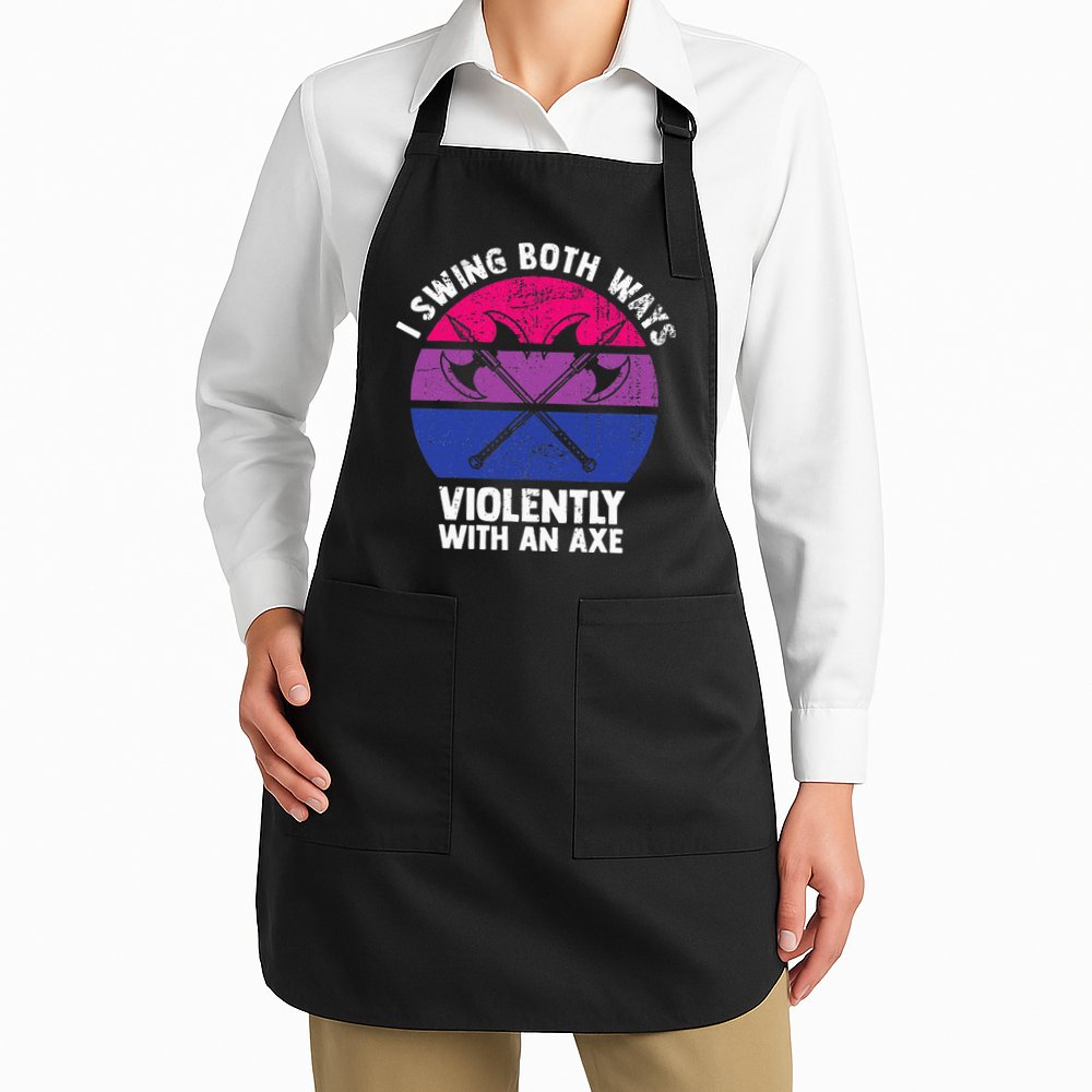 I Swing Both Ways Violently With An Axe Bisexual LGBT Pride Apron