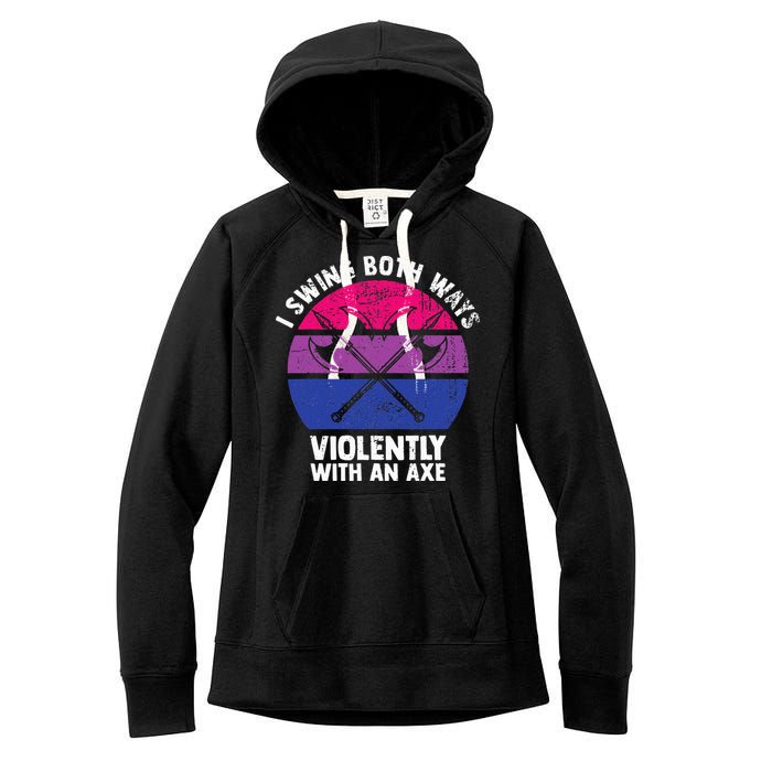 I Swing Both Ways Violently With An Axe Bisexual LGBT Pride Women's Fleece Hoodie