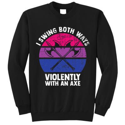 I Swing Both Ways Violently With An Axe Bisexual LGBT Pride Tall Sweatshirt