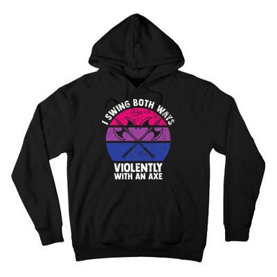 I Swing Both Ways Violently With An Axe Bisexual LGBT Pride Tall Hoodie