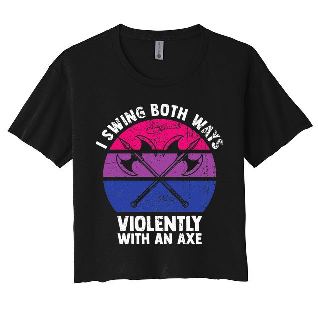 I Swing Both Ways Violently With An Axe Bisexual LGBT Pride Crop Top