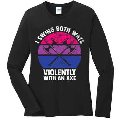 I Swing Both Ways Violently With An Axe Bisexual LGBT Pride Ladies Long Sleeve Shirt