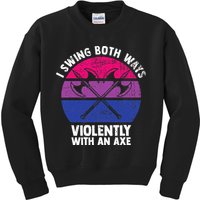 I Swing Both Ways Violently With An Axe Bisexual LGBT Pride Kids Sweatshirt