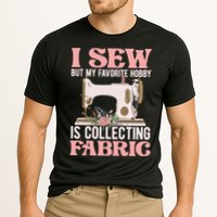 I Sew But My Favorite Hobby Is Collecting Fabric Sewing Wool Funny Gift Cooling Performance Crew T-Shirt