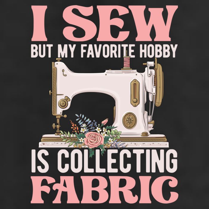 I Sew But My Favorite Hobby Is Collecting Fabric Sewing Wool Funny Gift Golf Towel