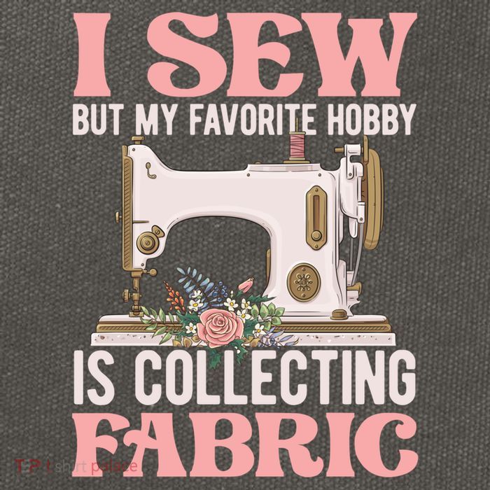 I Sew But My Favorite Hobby Is Collecting Fabric Sewing Wool Funny Gift Cotton Canvas Backpack