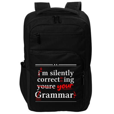 Im Silently Correcting Your Grammar For Grammar Police Impact Tech Backpack
