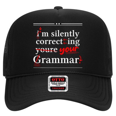 Im Silently Correcting Your Grammar For Grammar Police Trucker Hat