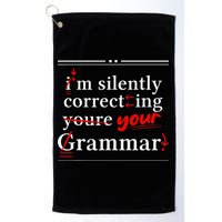 Im Silently Correcting Your Grammar For Grammar Police Golf Towel
