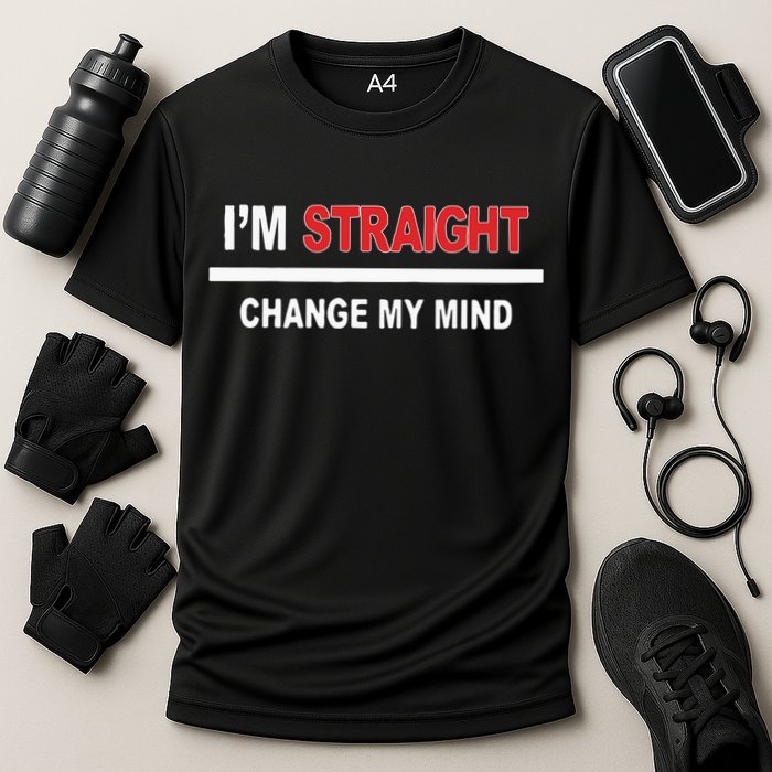I’M Straight Change My Mind Cooling Performance Crew T-Shirt