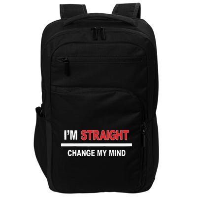 I’M Straight Change My Mind Impact Tech Backpack