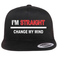 I’M Straight Change My Mind Flat Bill Trucker Hat