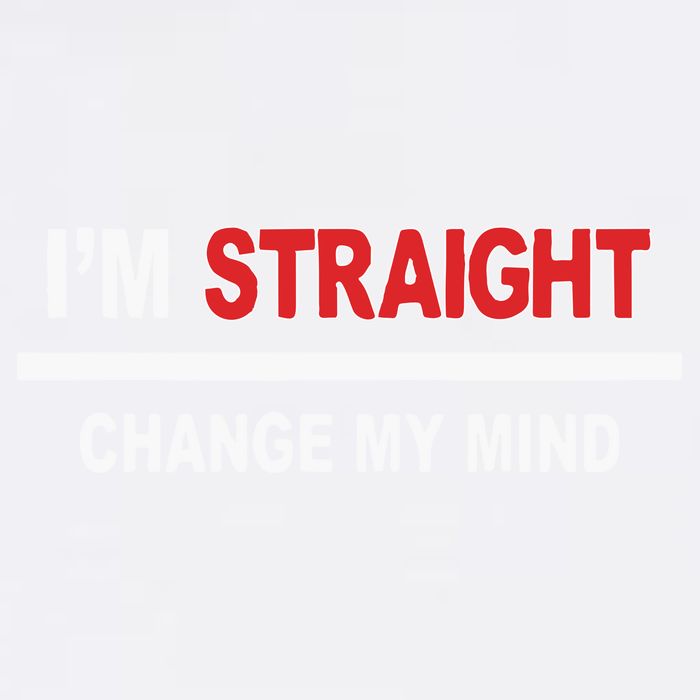 I’M Straight Change My Mind Garment-Dyed Sweatshirt