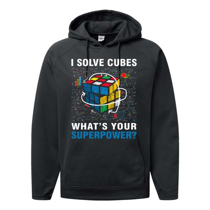 I Solve Cubes Superpower Funny Speed Cubing Performance Fleece Hoodie