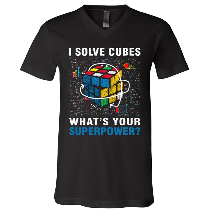 I Solve Cubes Superpower Funny Speed Cubing V-Neck T-Shirt