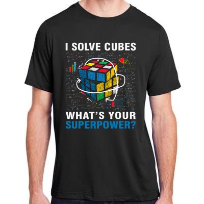 I Solve Cubes Superpower Funny Speed Cubing Adult ChromaSoft Performance T-Shirt