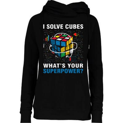 I Solve Cubes Superpower Funny Speed Cubing Womens Funnel Neck Pullover Hood