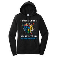 I Solve Cubes Superpower Funny Speed Cubing Women's Pullover Hoodie