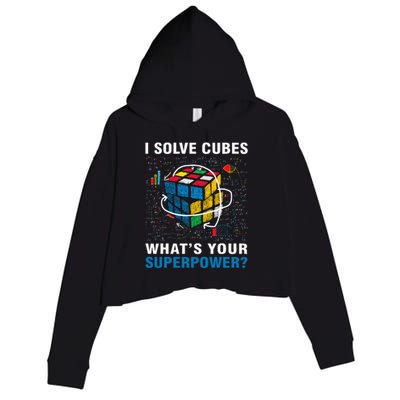 I Solve Cubes Superpower Funny Speed Cubing Crop Fleece Hoodie