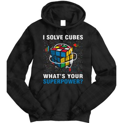 I Solve Cubes Superpower Funny Speed Cubing Tie Dye Hoodie