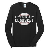 I Still Call It Comiskey Baseball Player Vintage Sport Tall Long Sleeve T-Shirt