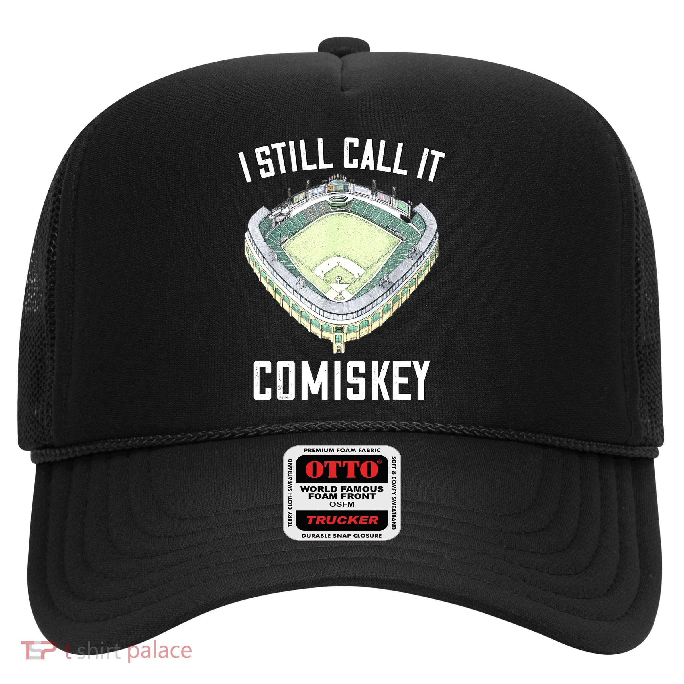 I Still Call It Comiskey Chicago Baseball Vintage Trucker Hat
