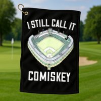 I Still Call It Comiskey Chicago Baseball Vintage Golf Towel
