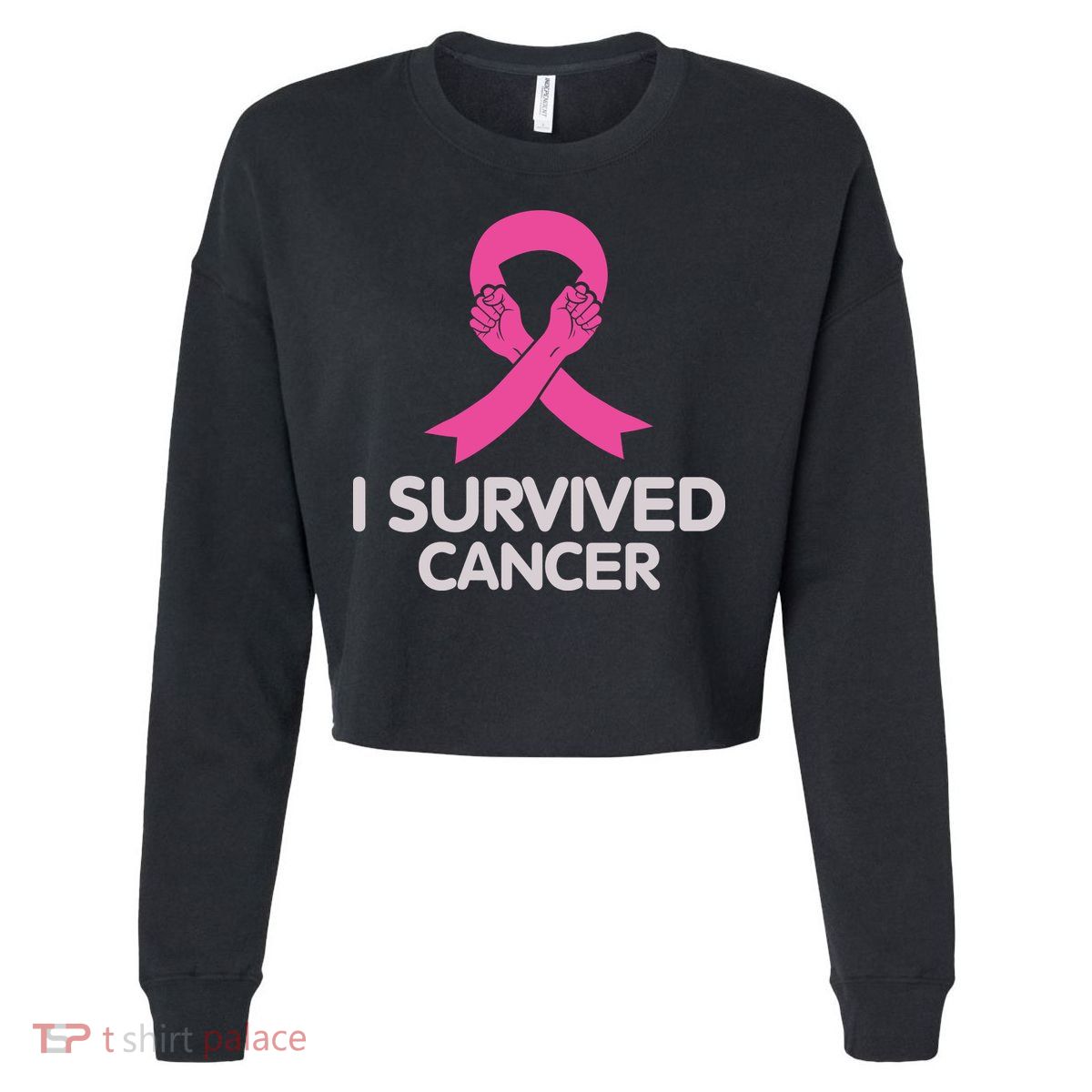 I Survived Cancer Breast Cancer Awareness Cropped Pullover Crew