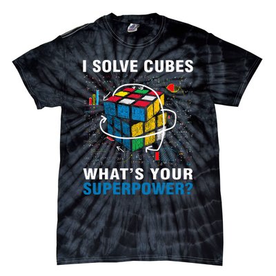 I Solve Cubes Superpower Funny Speed Cubing Tie-Dye T-Shirt