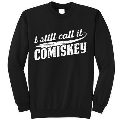 I Still Call It Comiskey Baseball Lovers Sweatshirt