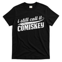 I Still Call It Comiskey Baseball Lovers T-Shirt