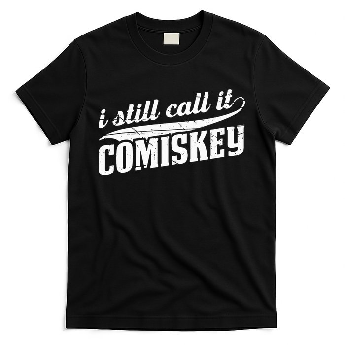 I Still Call It Comiskey Baseball Lovers T-Shirt