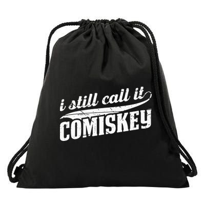 I Still Call It Comiskey Baseball Lovers Drawstring Bag