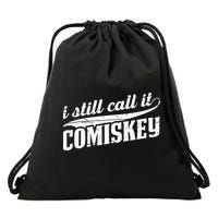 I Still Call It Comiskey Baseball Lovers Drawstring Bag