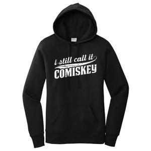 I Still Call It Comiskey Baseball Lovers Women's Pullover Hoodie