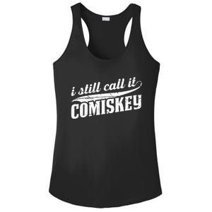 I Still Call It Comiskey Baseball Lovers Ladies PosiCharge Competitor Racerback Tank