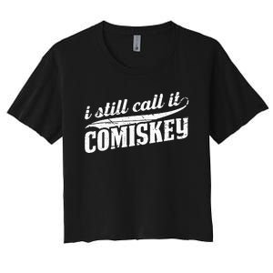 I Still Call It Comiskey Baseball Lovers Women's Crop Top Tee