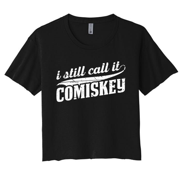 I Still Call It Comiskey Baseball Lovers Women's Crop Top Tee