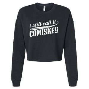 I Still Call It Comiskey Baseball Lovers Cropped Pullover Crew