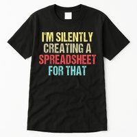 I'm Silently Creating A Spreadsheet For That Tall T-Shirt