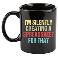 I'm Silently Creating A Spreadsheet For That 11oz C Handle Ceramic Mug