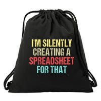 I'm Silently Creating A Spreadsheet For That Drawstring Bag